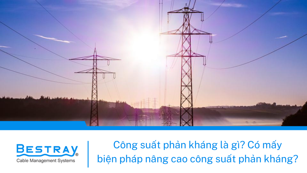 4. Ảnh Hưởng Của Công Suất Phản Kháng Đến Hệ Thống Điện